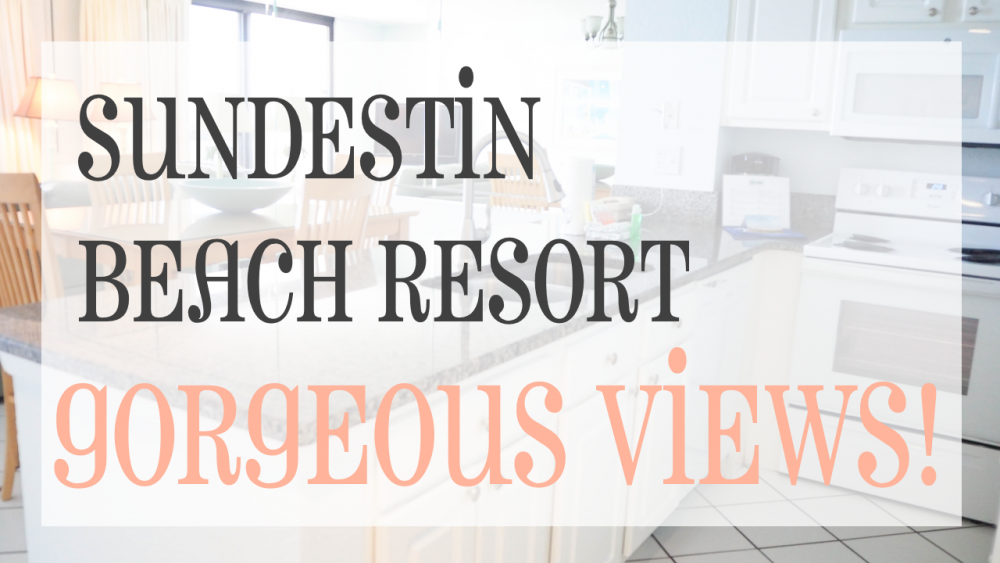 Sundestin Beach Resort In Destin Florida For The Win